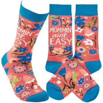 Mommin' Aint Easy Socks