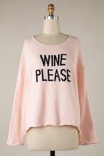 Load image into Gallery viewer, Wine Please Pullover Sweater
