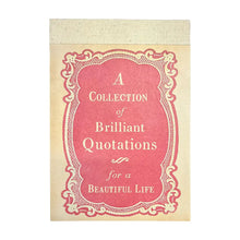 Load image into Gallery viewer, Collection Of Brilliant Quotations
